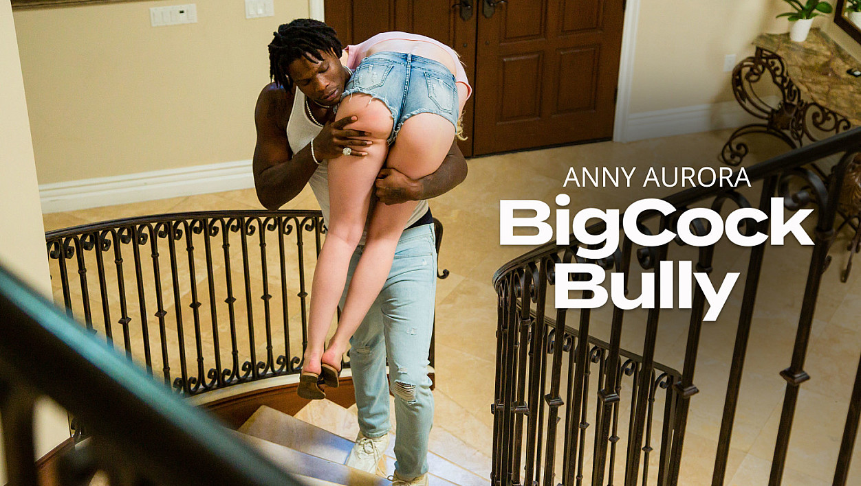 NaughtyAmerica Big Cock Bully - Anny Aurora fucks bully to get nude pics back